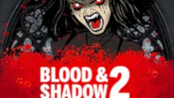 Blood and Shadow 2