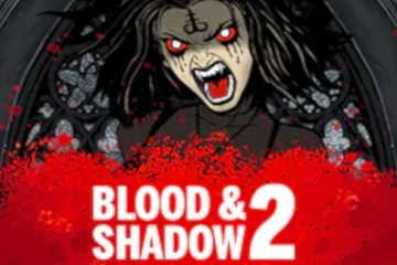 Blood and Shadow 2