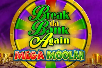 Break Da Bank Again Mega Moolah